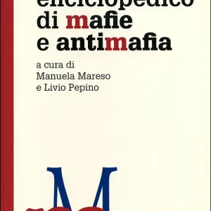 Acquista Ora Dizionario enciclopedico di mafie e antimafia