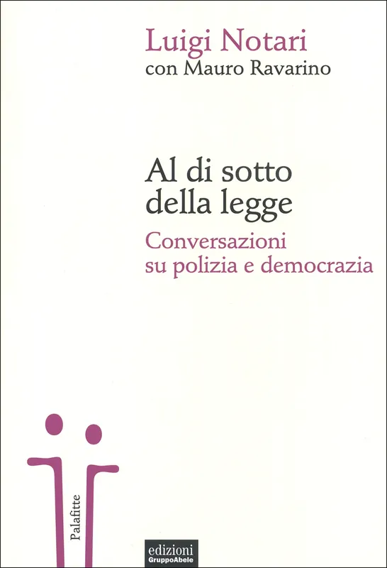 Più Venduto Al di sotto della legge Conversazione su polizia e democrazia