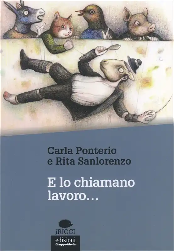 E lo chiamano lavoro... Acquista Ora