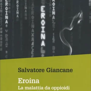Soddisfatti O Rimborsati Eroina La malattia da oppioidi nell‘era digitale