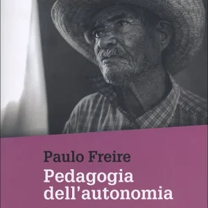 A Buon Prezzo Pedagogia dell‘autonomia Saperi necessari per la pratica educativa
