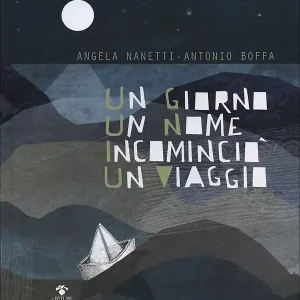 Un giorno un nome incominciò un viaggio Quantità Limitata