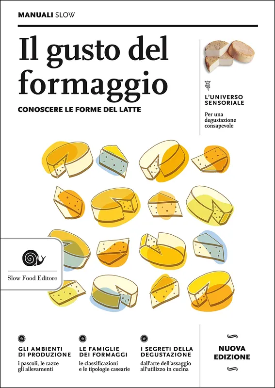 Prezzo Scontato Il gusto del formaggio Conoscere le forme del latte - Nuova edizione