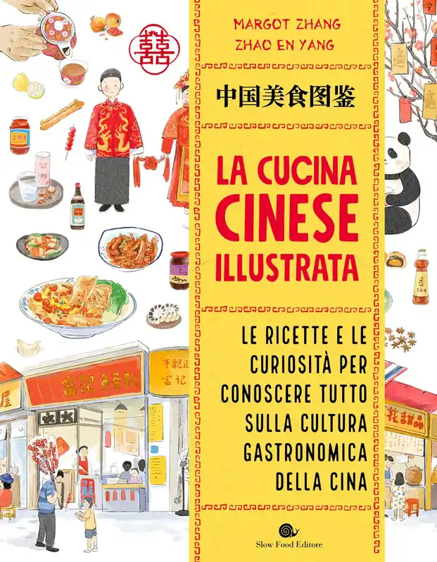 Affare La cucina cinese illustrata Le ricette e le curiosità per conoscere tutto sulla cultura gastronomica della Cina