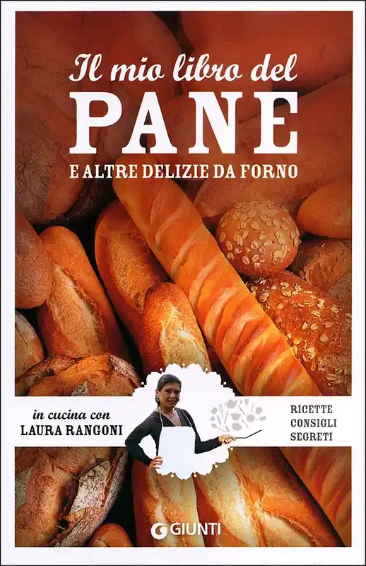 Il mio libro del pane e altre delizie da forno Ricette - Consigli - Segreti Compra Online