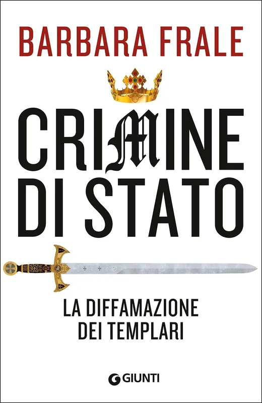 Crimine di Stato La diffamazione dei Templari Miglior Prezzo