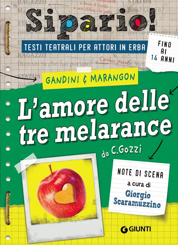 Must-Have L‘amore delle tre melarance Da C. Gozzi - Testi teatrali per attori in erba