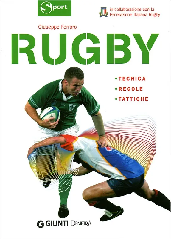 Ultime Pezzi Rugby Tecnica, regole, tattiche