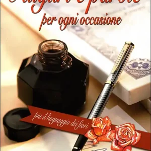 Auguri e parole per ogni occasione più il linguaggio dei fiori Offerta