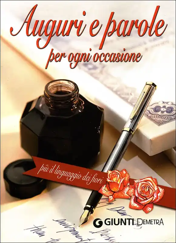 Auguri e parole per ogni occasione più il linguaggio dei fiori Offerta
