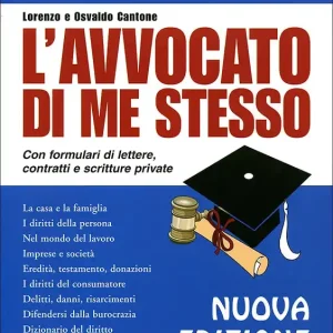 Ultime Pezzi L‘avvocato di me stesso Il libro per conoscere i nostri diritti e doveri. Con formulari di lettere, contratti e scritture private. Nuova edizione