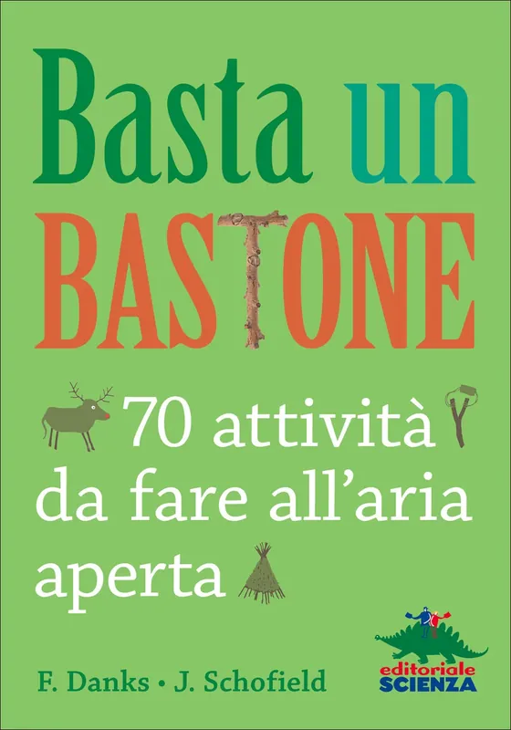 Sconto Basta un bastone 70 attività da fare all‘aria aperta