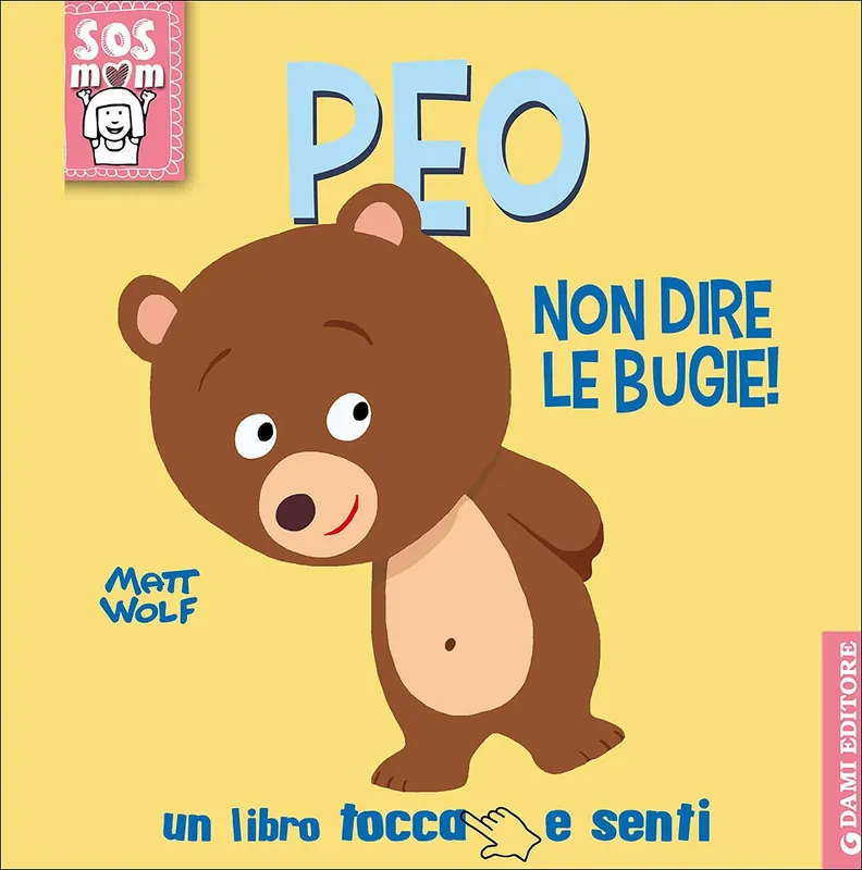 Peo non dire le bugie! Un libro tocca e senti Nuova Collezione
