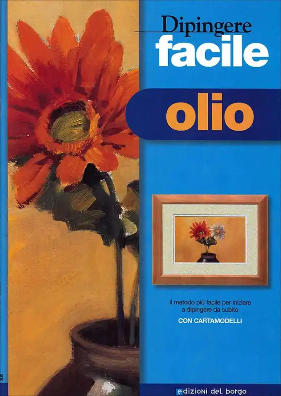 Dipingere facile - olio Il metodo più facile per iniziare a dipingere da subito Prezzo Basso