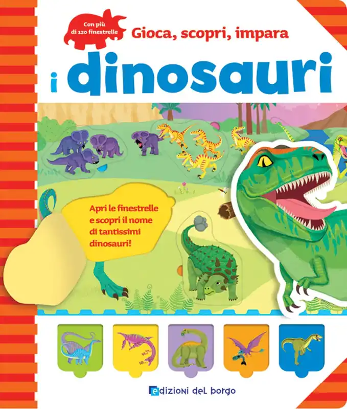 I dinosauri Apri le finestrelle e scopri i nomi di tantissimi dinosauri! - Con più di 120 finestrelle Offerta Del Giorno