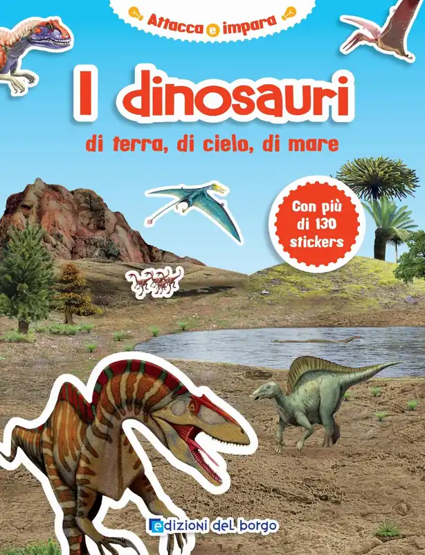 I Dinosauri di terra, di cielo, di mare Ultime Pezzi
