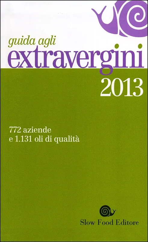 Guida agli extravergini 2013 772 aziende e 1131 oli di qualità Prezzo Basso