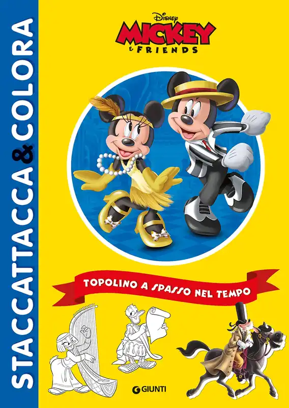 Popolare Topolino a spasso nel tempo Staccattacca&colora
