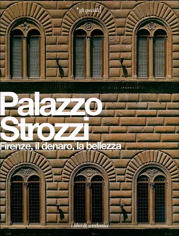 Prezzo Conveniente Palazzo Strozzi Firenze, il denaro, la bellezza