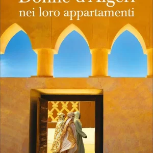 Ultime Pezzi Donne d‘Algeri nei loro appartamenti