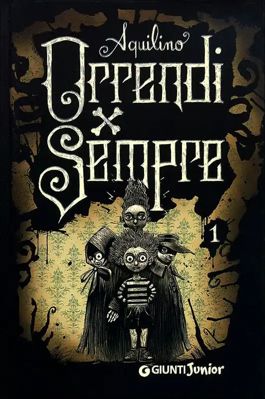 Orrendi per sempre Il primo libro della serie Ultima Occasione