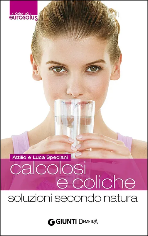 Acquista Ora Calcolosi e coliche soluzioni secondo natura