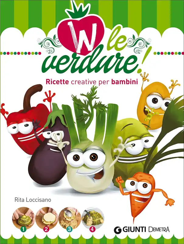 W le verdure! Ricette divertenti per bambini Prezzo Scontato