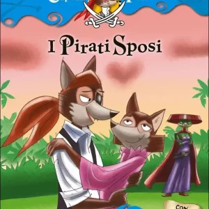 Capitan Fox - I Pirati Sposi Con tanti stickers! Prezzo Ridotto