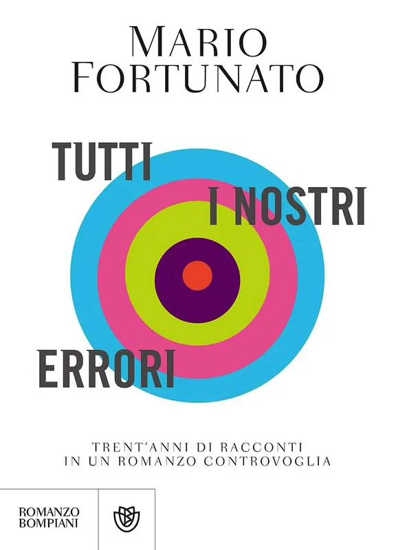 Reso Gratuito Tutti i nostri errori Trent‘anni di racconti in un romanzo controvoglia