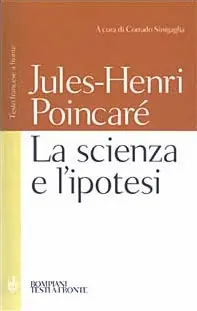 La scienza e l‘ipotesi. Testo francese a fronte Miglior Prezzo