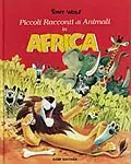 Piccoli racconti di animali in Africa Sconto