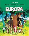 Piccoli racconti di animali in Europa Ultime Pezzi