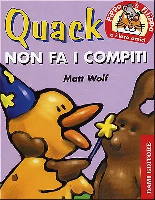 Offerta Speciale Quack non fa i compiti Pippo e Filippa e i loro amici