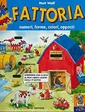 Ultima Occasione Fattoria - numeri, forme, colori, opposti I libri magici