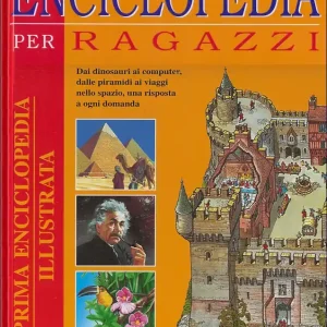 Spedito Oggi Enciclopedia per ragazzi Dai dinosauri ai computer, dalle piramidi ai viaggi nello spazio, una risposta a ogni domanda.