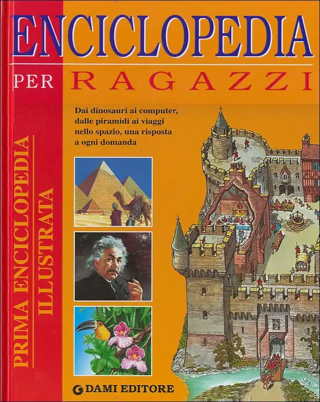 Spedito Oggi Enciclopedia per ragazzi Dai dinosauri ai computer, dalle piramidi ai viaggi nello spazio, una risposta a ogni domanda.