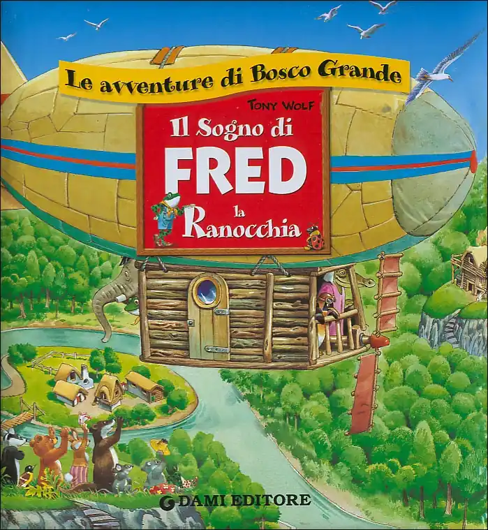 Il sogno di Fred la Ranocchia Subito Disponibile