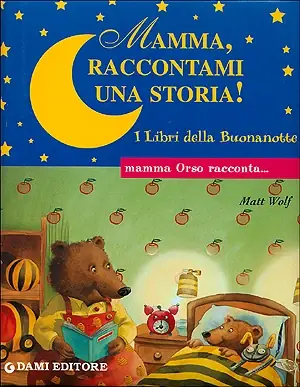 Esclusivo Mamma racconta una storia! Mamma Orso racconta