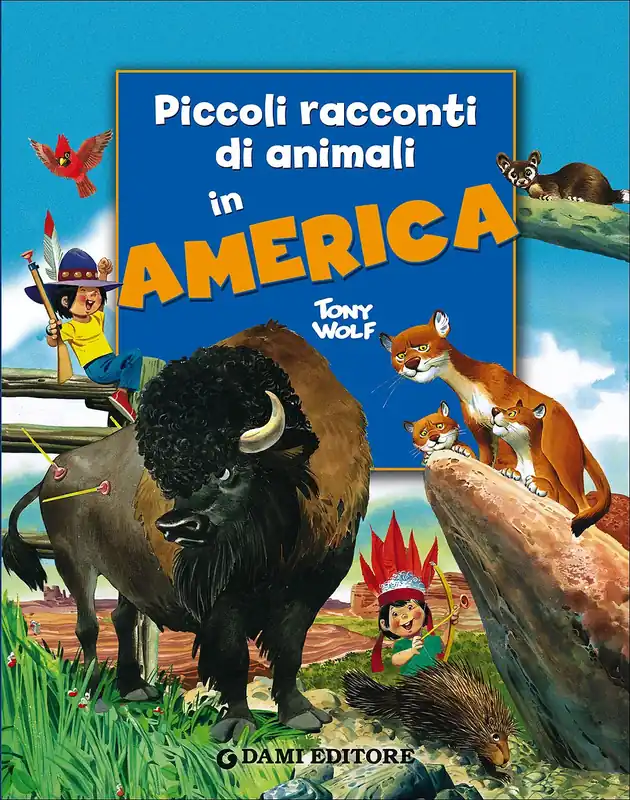 Solo Oggi Piccoli racconti di animali in America