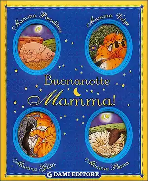 Offerta Speciale Buonanotte... Mamma! Mamma Porcellina, Mamma Volpe, Mamma Gatta, Mamma Pecora