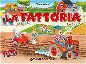 Offerta Del Giorno La Fattoria (Tridimensionale) Illustrazioni di Tony Wolf