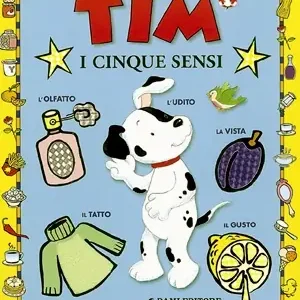 Tim. I cinque sensi L‘olfatto, l‘udito, la vista, il tatto, il gusto Vendita Finale