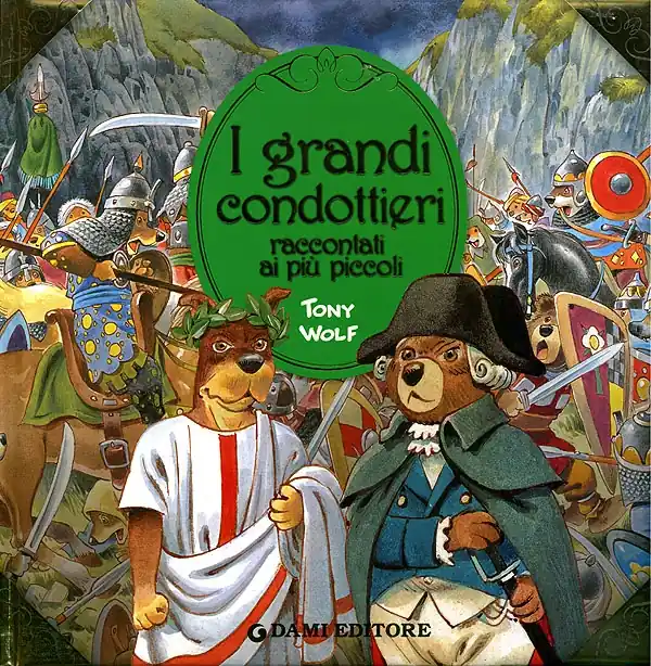Popolare I grandi condottieri raccontati ai più piccoli