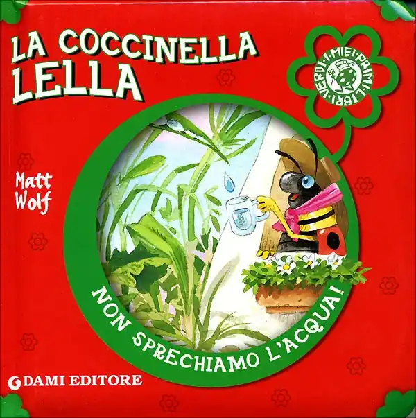 Novità La coccinella Lella Non sprechiamo l‘acqua!