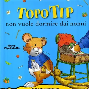 Topo Tip non vuole dormire dai nonni A Buon Prezzo