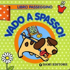 Vado a spasso! Libro passeggino Saldi