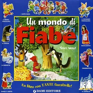 Un mondo di Fiabe Un libro con tante finestrelle! Compra Oggi Stesso