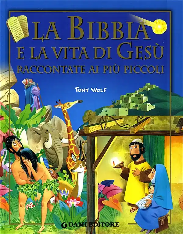 La Bibbia e la vita di Gesù raccontate ai più piccoli Solo Oggi