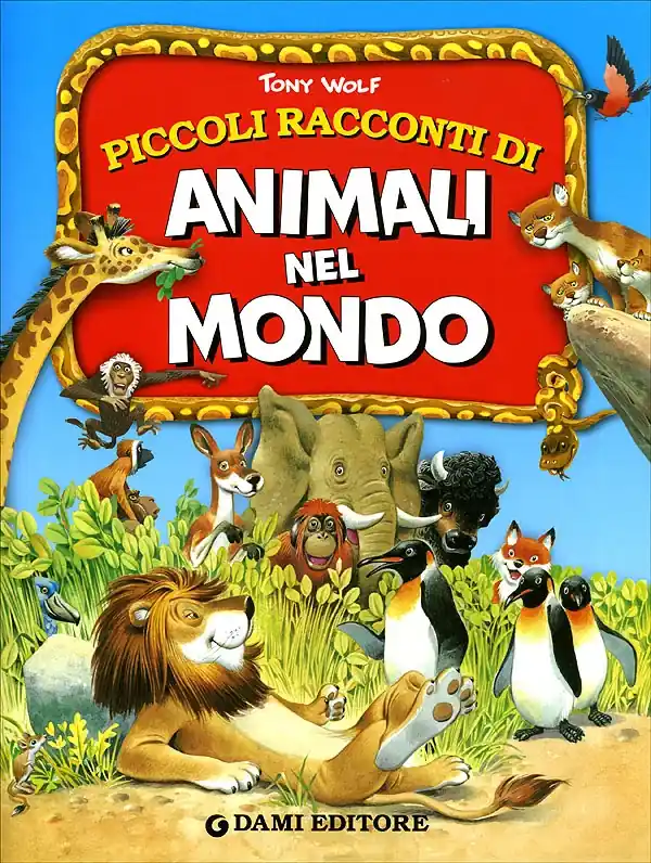 Piccoli racconti di Animali nel Mondo Super Prezzo