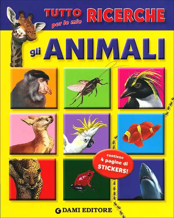 Tutto per le mie ricerche. Gli animali Contiene 4 pagine di stickers! Ultime Pezzi